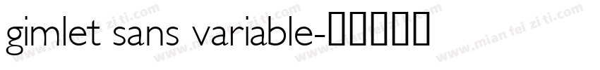 gimlet sans variable字体转换